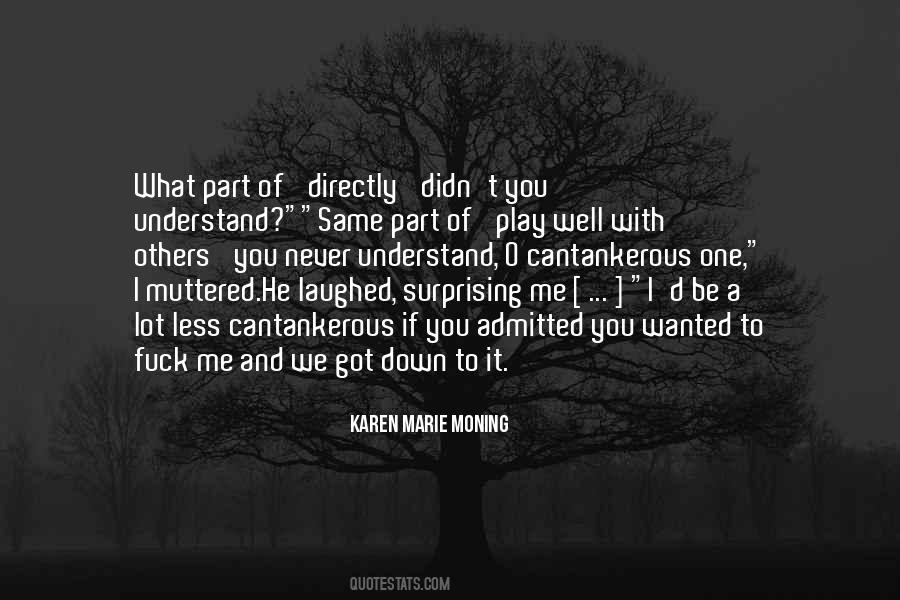 He Got What He Wanted Quotes #984319