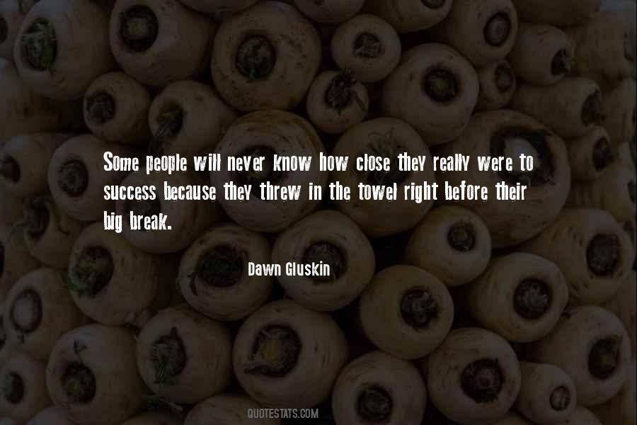 The Dawn Will Break Quotes #1389446