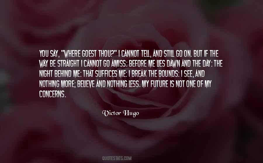 The Dawn Will Break Quotes #409862