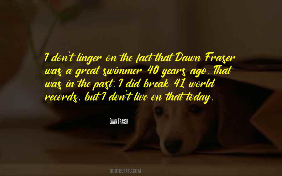 The Dawn Will Break Quotes #830867