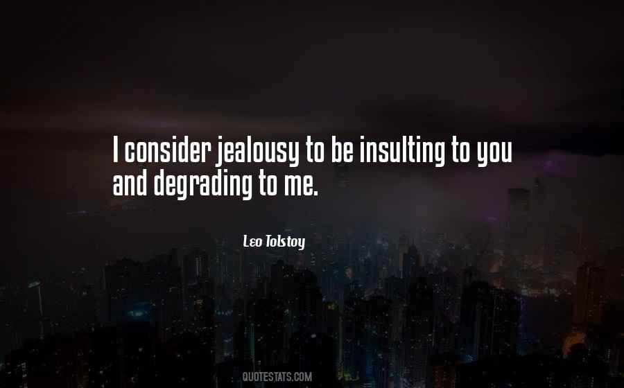 Quotes About Insulting You #1621549