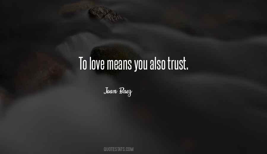 To Love Means Quotes #734365