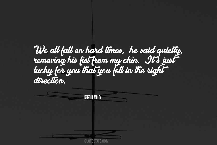 Fall On Hard Times Quotes #48068