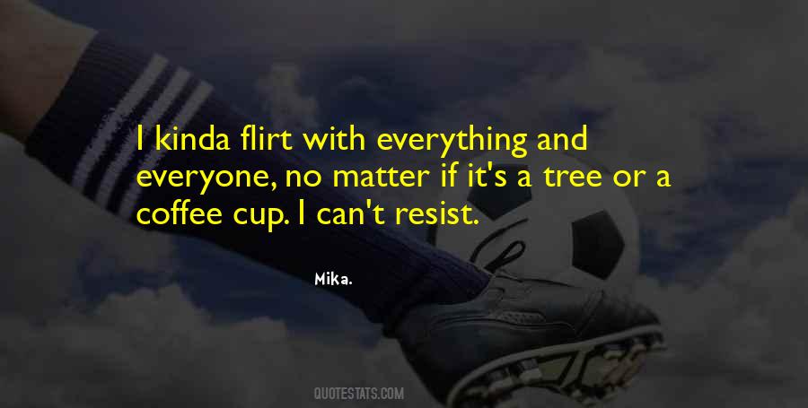 Coffee Flirting Quotes #876540 Coffee Flirting Quotes #876540