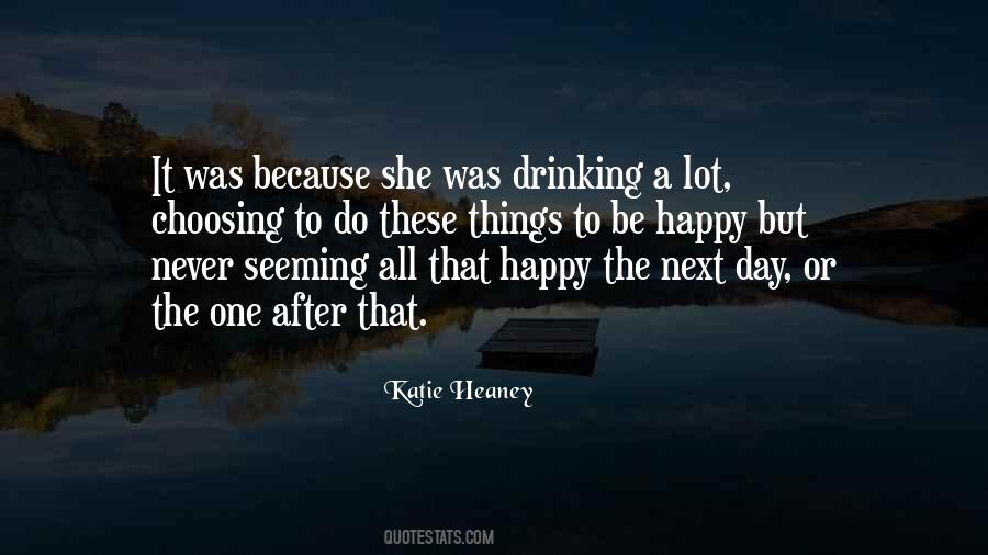 Happy Drinking Quotes #1354722