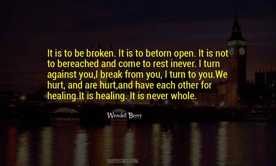 Broken And Healing Quotes #1251661