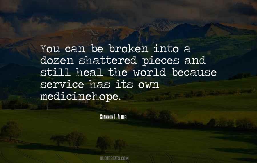 Broken And Healing Quotes #1844262