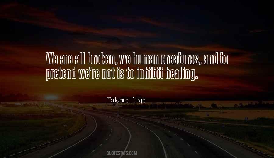 Broken And Healing Quotes #247102