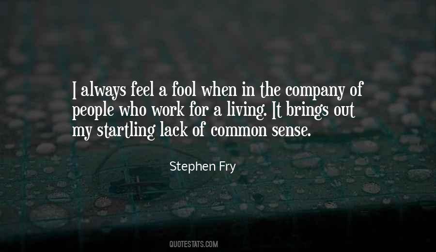 You Can Fool Some People Quotes #474079