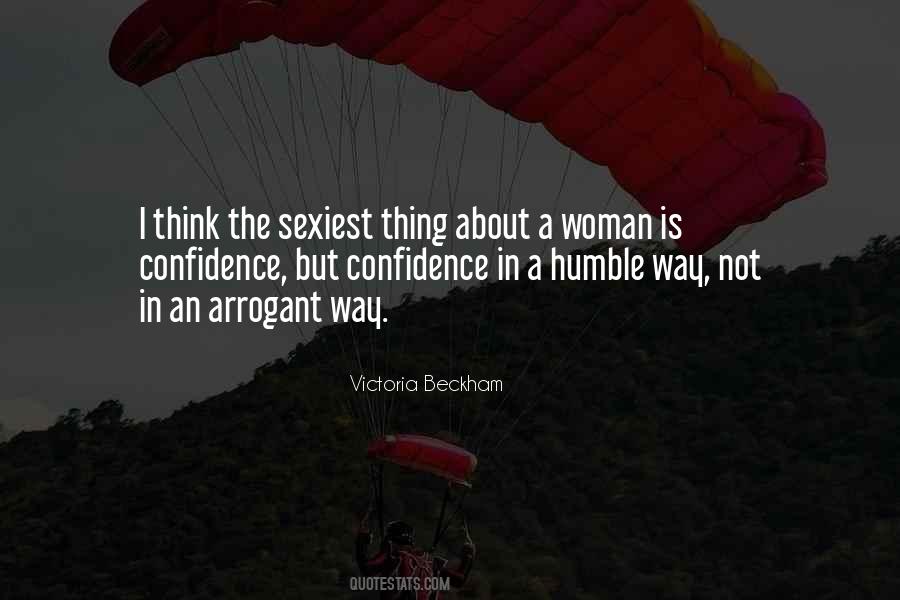 Humble Arrogant Quotes #565524