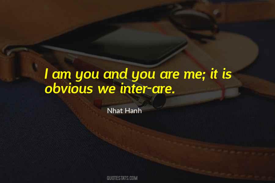 I Am You And You Are Me Quotes #1634019