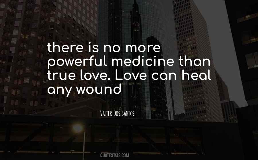 Wound Can Heal Quotes #1125479