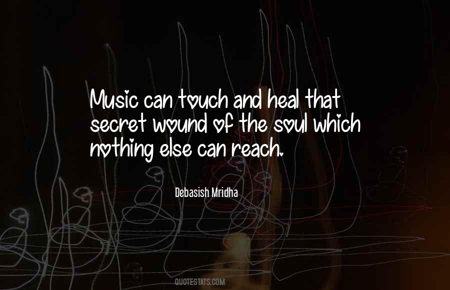 Wound Can Heal Quotes #1432529