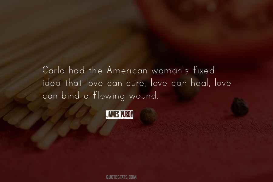 Wound Can Heal Quotes #553543