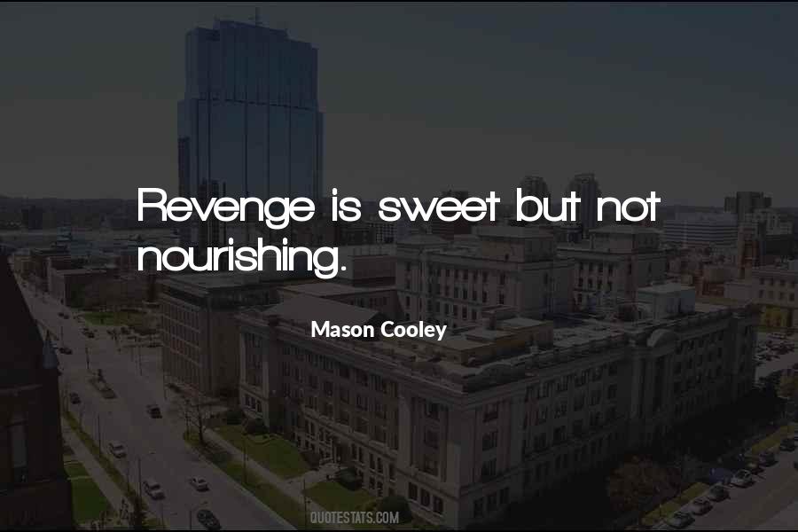 Revenge Sweet Quotes #446268