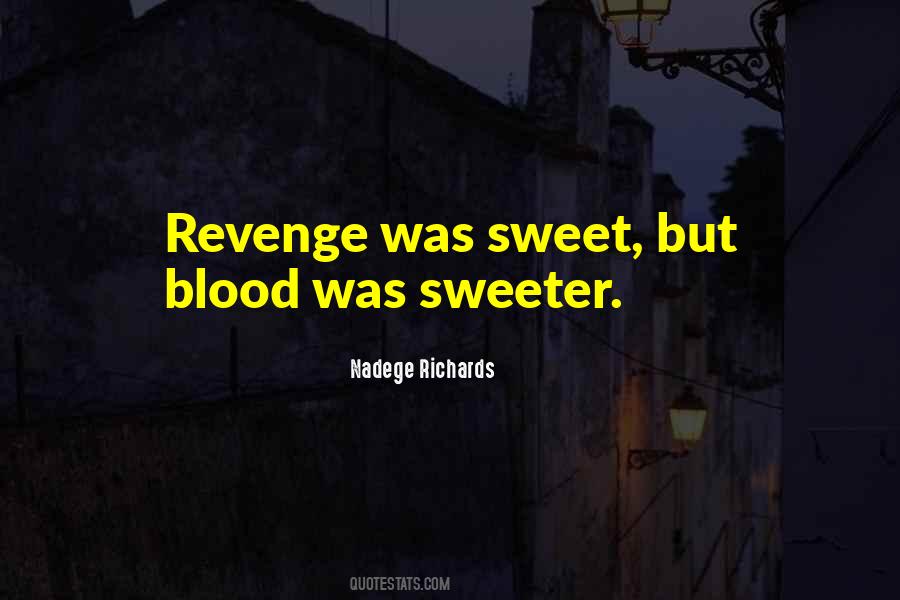 Revenge Sweet Quotes #908091