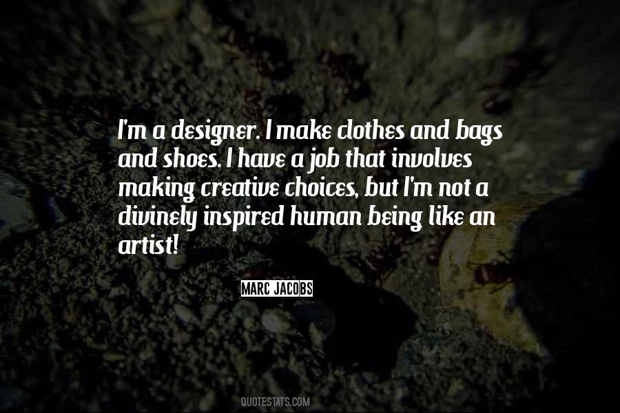 Being A Designer Quotes #667276