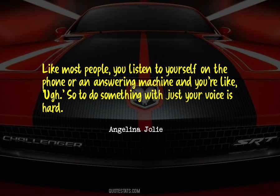 Your Voice Is Quotes #1141854