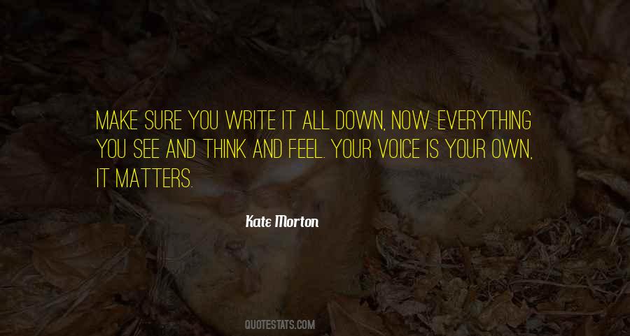 Your Voice Is Quotes #1462286