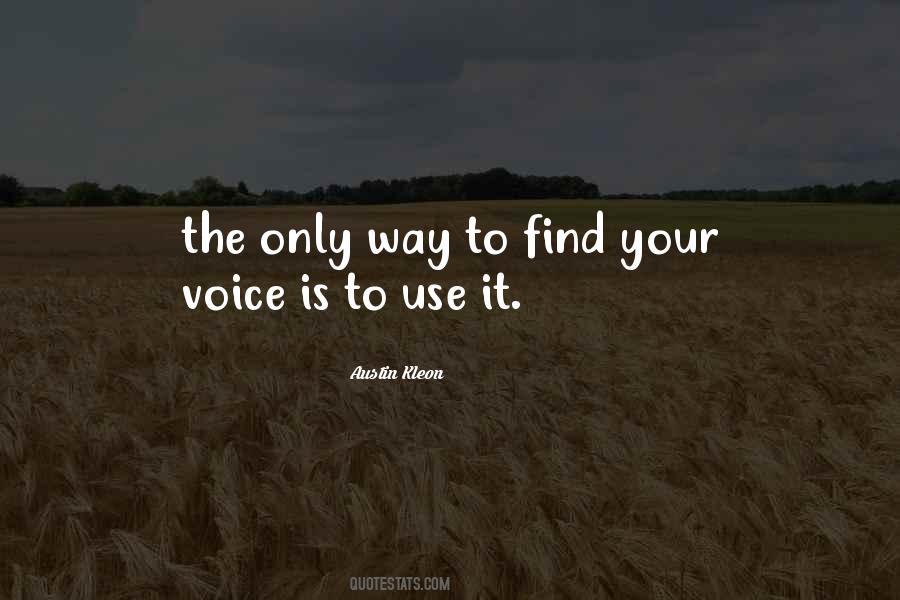 Your Voice Is Quotes #1681693