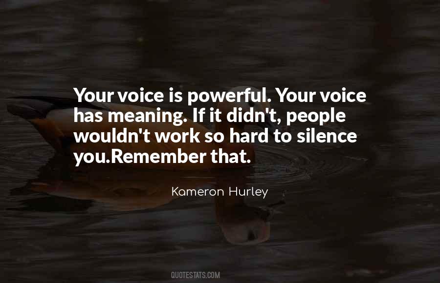 Your Voice Is Quotes #1789197