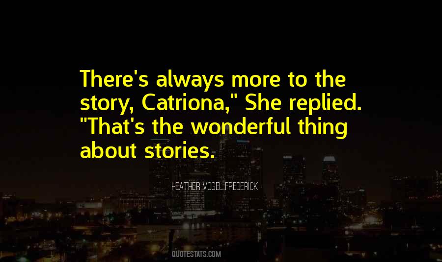 More To The Story Quotes #1826548