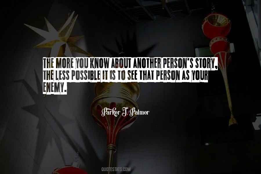 More To The Story Quotes #249753