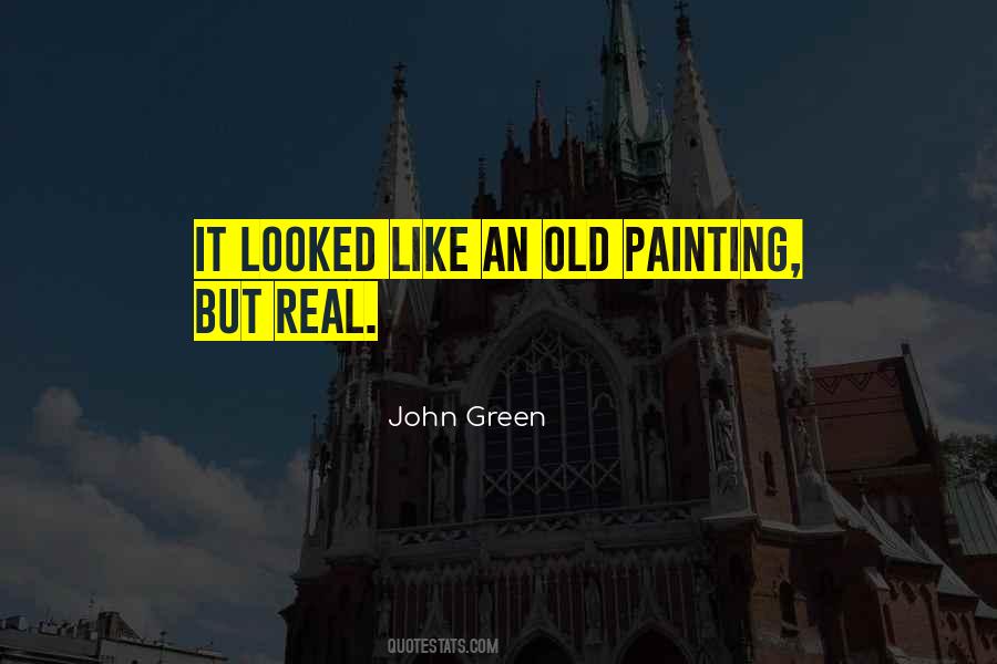 Old Painting Quotes #1196211