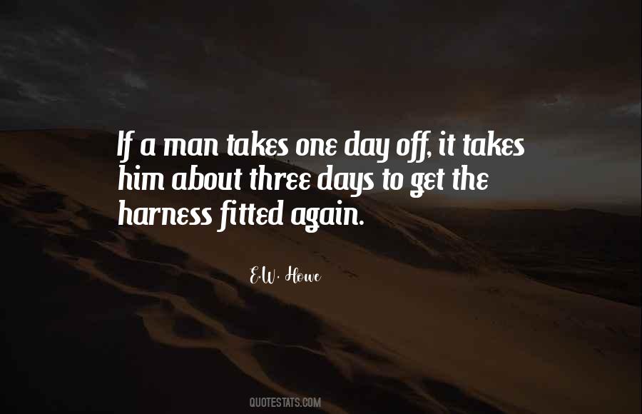 One Day Off Quotes #519396