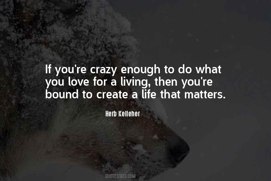 Love What Matters Quotes #1122335