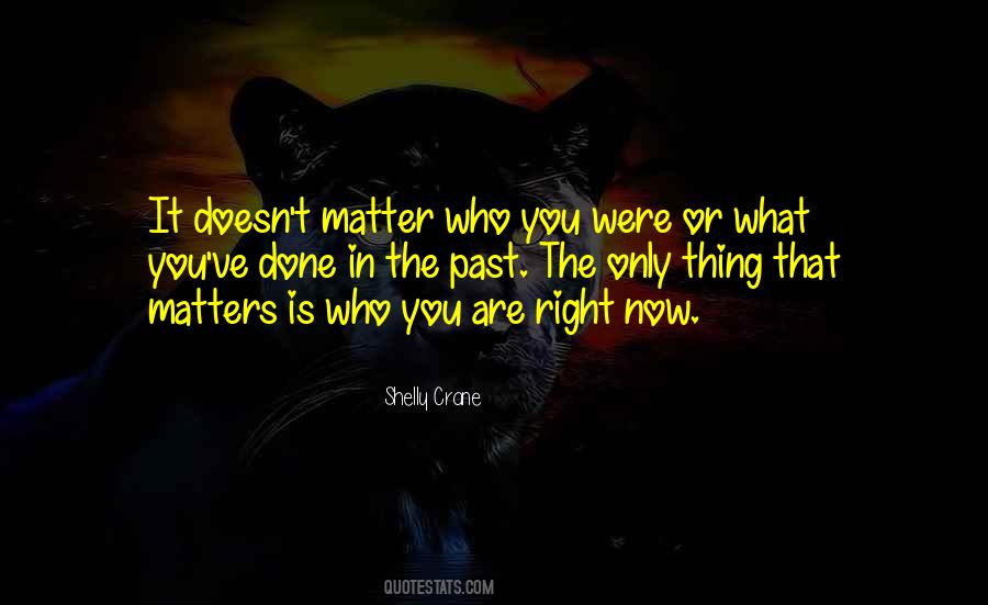 Love What Matters Quotes #463746