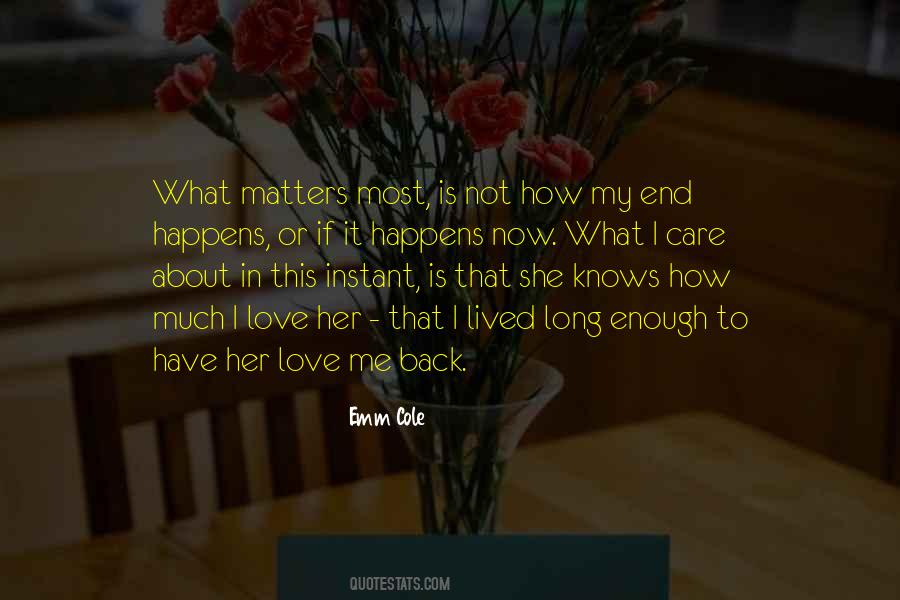 Love What Matters Quotes #961960