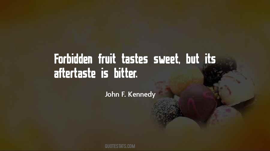 Quotes About Fruit Is Sweet #1531875
