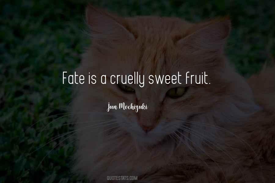Quotes About Fruit Is Sweet #389645