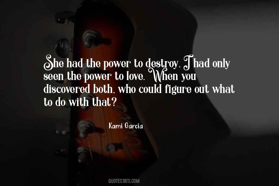 Quotes About Love Destroy You #1734744