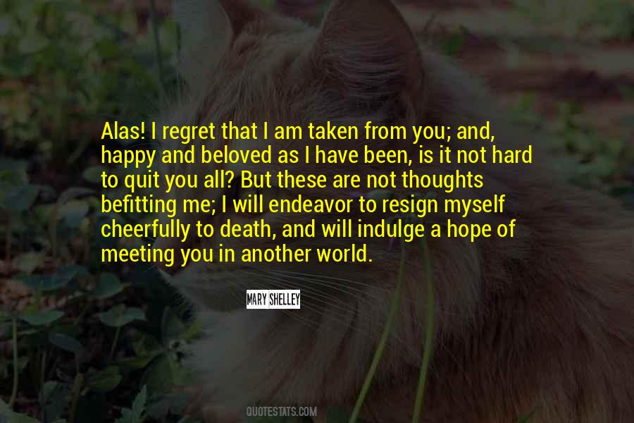 I Will Quit Quotes #1691886