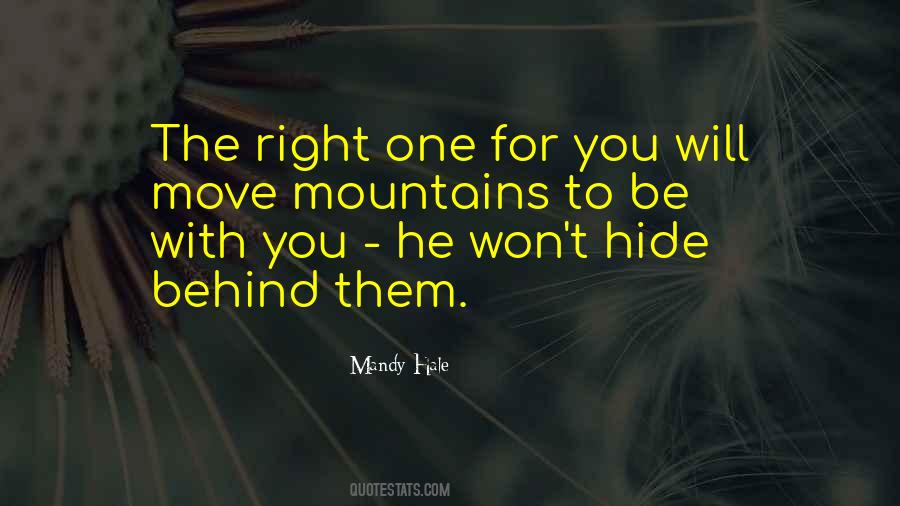 You Move Mountains Quotes #1597590