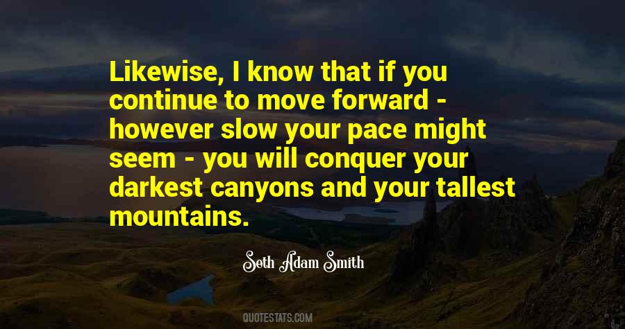 You Move Mountains Quotes #1660474
