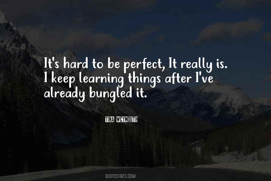 Learning Is Hard Quotes #1570296