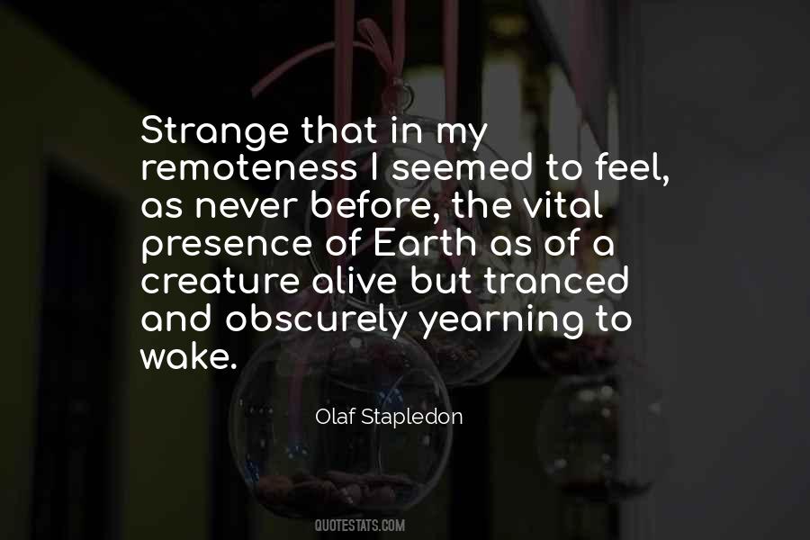 I Feel Strange Quotes #1057656