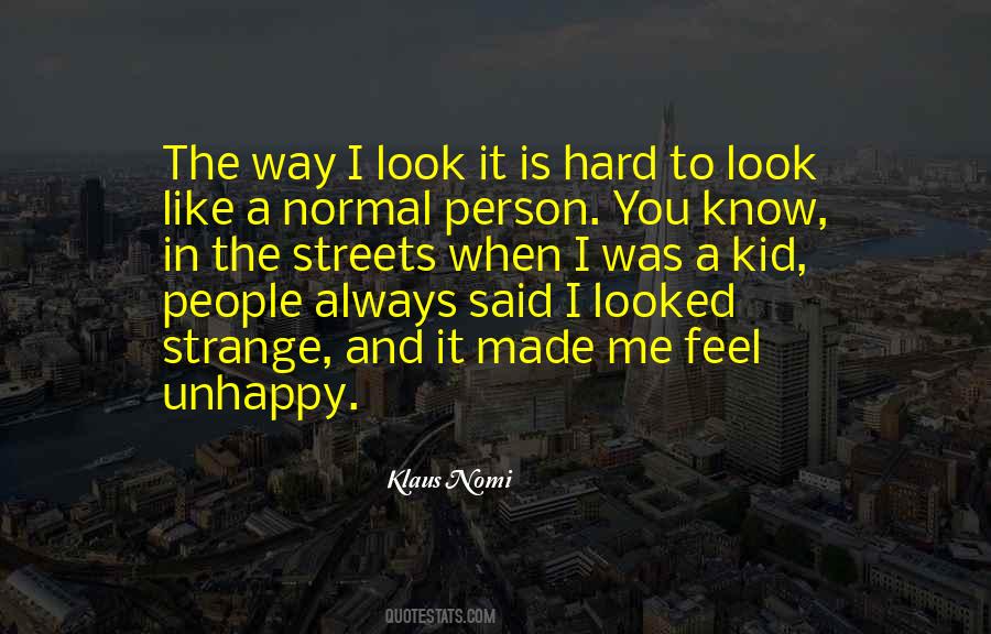I Feel Strange Quotes #1075761