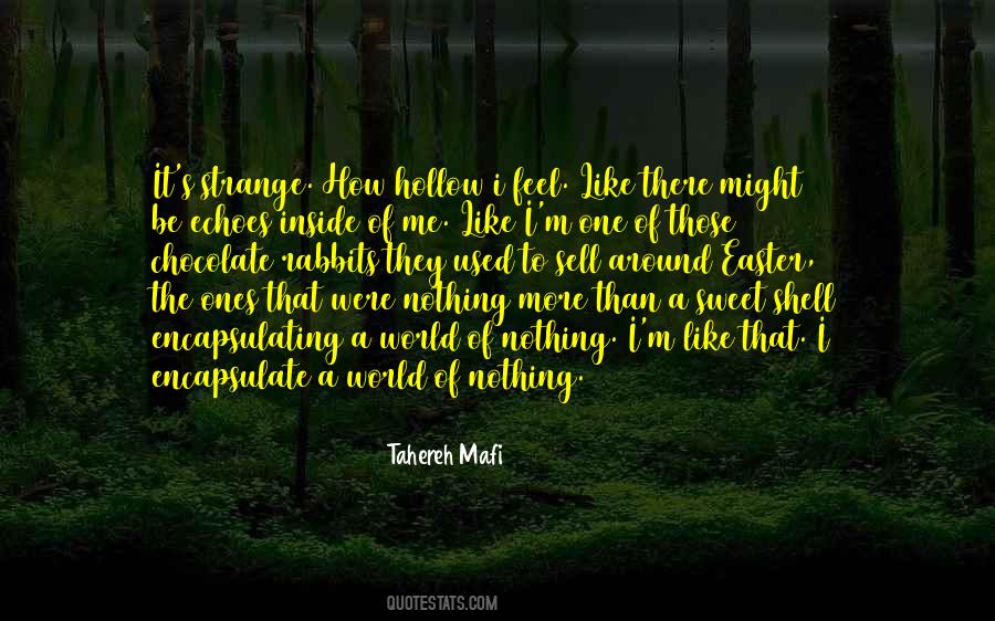 I Feel Strange Quotes #1077195