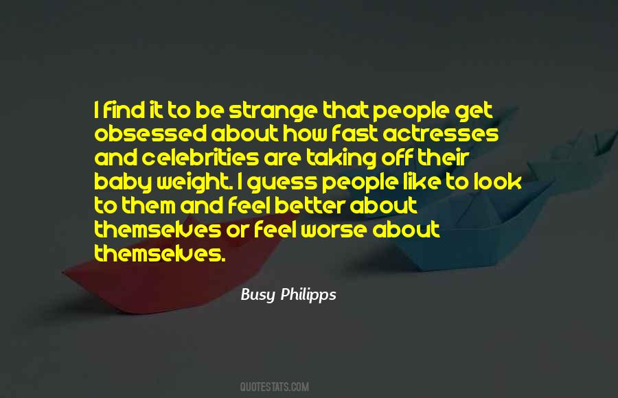 I Feel Strange Quotes #1552611