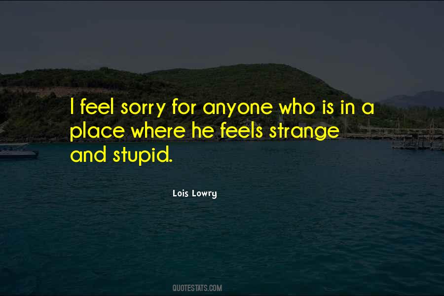I Feel Strange Quotes #170555