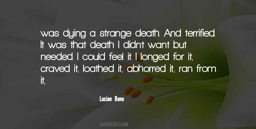 I Feel Strange Quotes #1787902