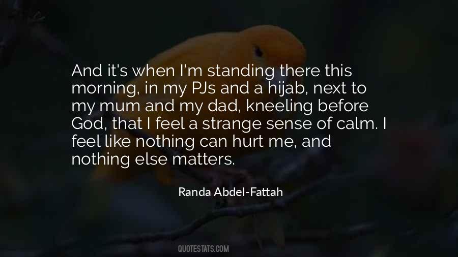 I Feel Strange Quotes #364208
