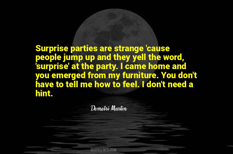 I Feel Strange Quotes #553801