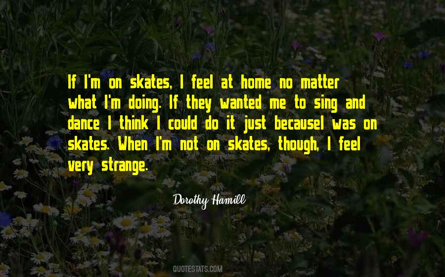 I Feel Strange Quotes #554983