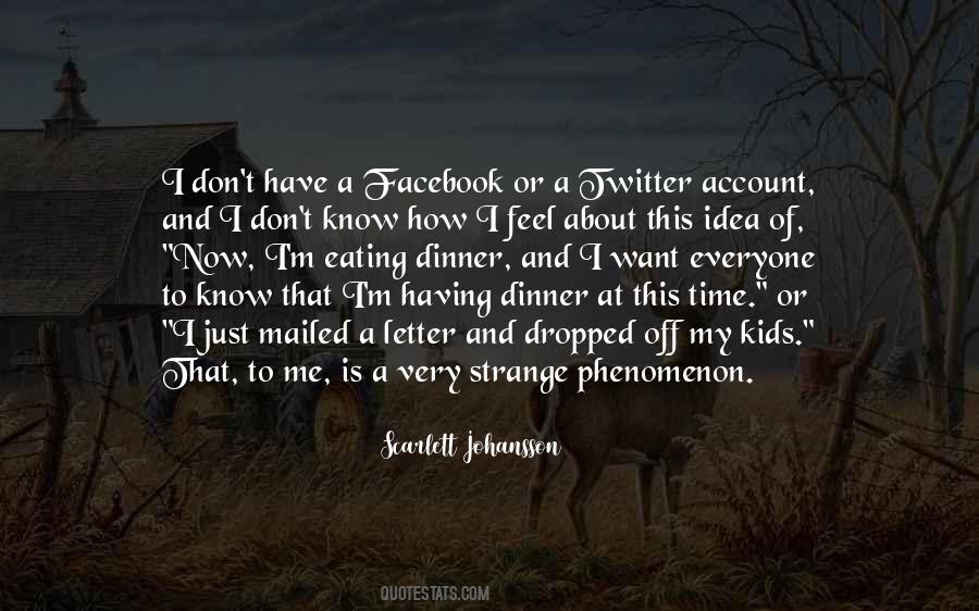 I Feel Strange Quotes #655654