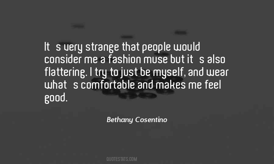 I Feel Strange Quotes #799236